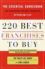 220 Best Franchises to Buy  The Essential Sourcebook for Evaluating the Best Franchise Opportunities