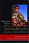 WarriorKing of Shambhala Remembering Chogyam Trungpa