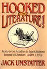 Hooked on Literature ReadyToUse Activities  Materials to Spark Students' Interest in Literature Grades 9  Up