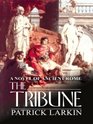 The Tribune Novel of Ancient Rome