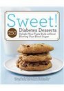 Sweet 250 Diabetes Desserts Delight Your Taste Buds Without Blowing Your Blood Sugar