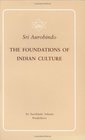 Foundations of Indian Culture the Indian Edition