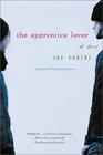 The Apprentice Lover  A Novel