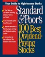Standard  Poor's 100 Best DividendPaying Stocks