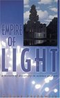 Empire of Light A History of Discovery in Science and Art