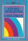 Treasury of Story Sermons for Children
