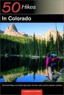 50 Hikes in Colorado The Front Range the Central Mountains the San Juans and the Western Canyons