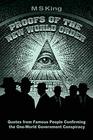 Proofs of the New World Order Quotes from Famous People Confirming the OneWorld Government Conspiracy