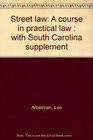 Street law A course in practical law  with South Carolina supplement