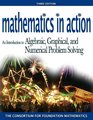 Mathematics in Action An Introduction to Algebraic Graphical and Numerical Problem Solving plus MyMathLab Student Starter Kit