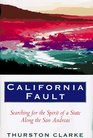 California Fault  Looking for the Spirit of a State Along the San Andreas