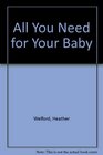 All You Need for Your Baby