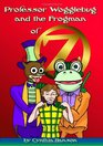 Professor Wogglebug and the Frogman of Oz