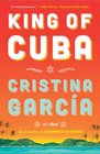 King of Cuba A Novel