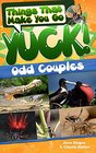 Things That Make You Go Yuck Odd Couples