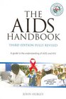 The AIDS Handbook Revised A Guide to the Prevention of AIDS and HIV