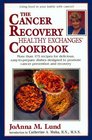 The Cancer Recovery Healthy Exchanges Cookbook
