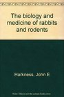 The biology and medicine of rabbits and rodents