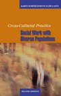 Crosscultural Practice Social Work With Diverse Populations