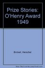 Prize Stories O'Henry Award 1949