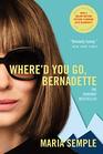 Where\'d You Go, Bernadette: A Novel