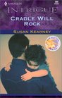 Cradle Will Rock (Sutton Babies, Bk 1) (Harlequin Intrigue, No 586)
