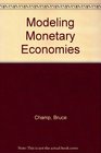 Modeling Monetary Economies