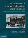 The Encyclopaedia of European Migration and Minorities From the Seventeenth Century to the Present