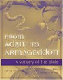 From Adam to Armageddon  A Survey of the Bible