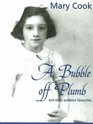 Bubble Off Plumb and Other Audience Favourites And Other Audience Favourites
