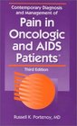 Contemporary Diagnosis and Management of Pain in Oncologic and AIDS Patients
