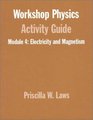 Electriciy and Magnetism Electrostatics DC Circuits Electronics and Magnetism  Module 4 Workshop Physics  Activity Guide