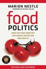 Food Politics How the Food Industry Influences Nutrition and Health