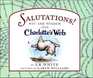 Salutations!  Wit and Wisdom from Charlotte's Web