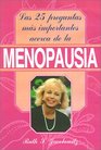 Las 25 Preguntas Mas Importantes Acerca De LA Menopausia/the 25 Most Important Questions About Menopause