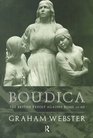 Boudica : The British Revolt Against Rome, AD 60