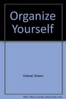 Organize Yourself