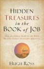 Hidden Treasures in the Book of Job How the Oldest Book in the Bible Answers Today's Scientific Questions