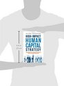 HighImpact Human Capital Strategy Addressing the 12 Major Challenges Today's Organizations Face