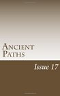 Ancient Paths Issue 17