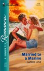 Married To A Marine (Silhouette Romance, No 1616)