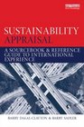 Sustainability Appraisal A Sourcebook and Reference Guide to International Experience