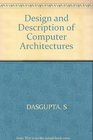 The Design and Description of Computer Architectures