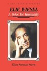 Elie Wiesel A Voice for Humanity