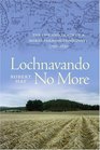 Lochnavando No More The Life and Death of a Moray Farming Community 17501850