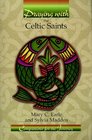 Praying With the Celtic Saints Companions for the Journey