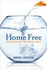 Home Free The Myth of the Empty Nest