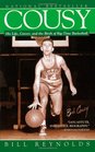 Cousy His Life Career and the Birth of BigTime Basket