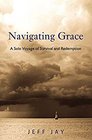 Navigating Grace A Solo Voyage of Survival and Redemption