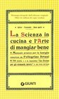 La scienza in cucina e l'arte di mangiar bene